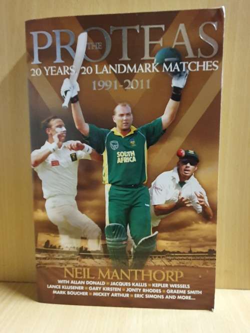 Proteas - 20 Years 20 Landmark Matches : Neil Manthorp (Paperback)