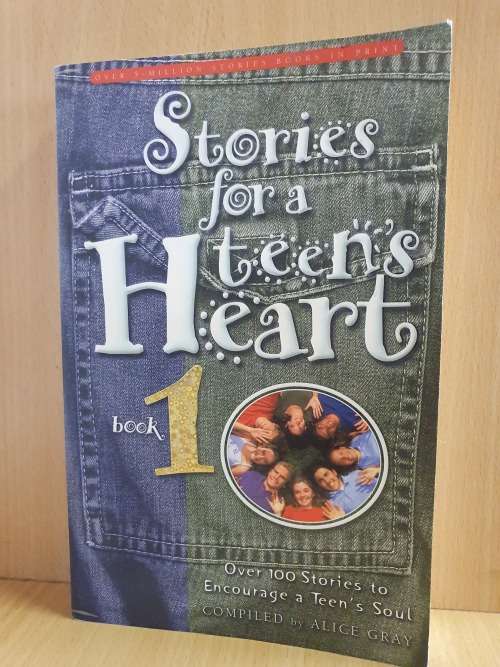 Stories for a Teen`s Heart - Book 1 - Compiled by Alice Gray (Paperback)