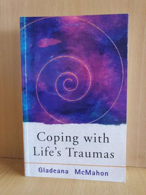 Coping with Life`s Traumas: Gladeana McMahon (Paperback)