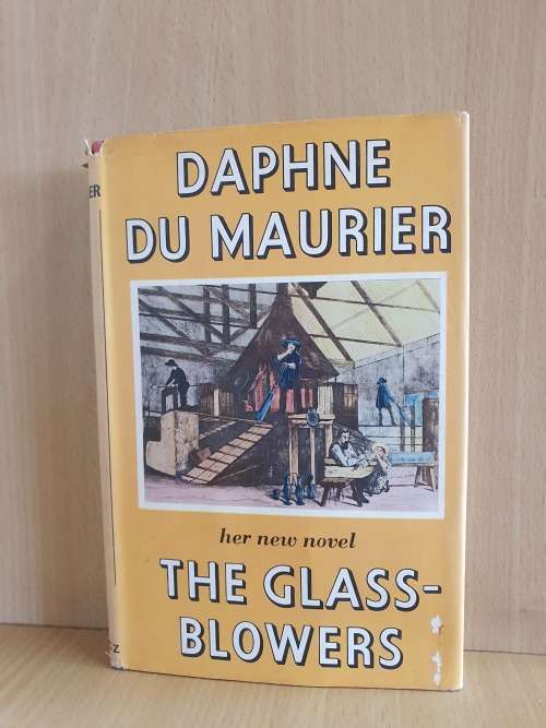 The Glass-Blowers: Daphne Du Maurier (Hardcover) 1963