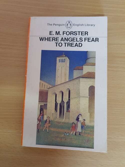 Where Angels Fear to Tread: E.M. Forster (Paperback)