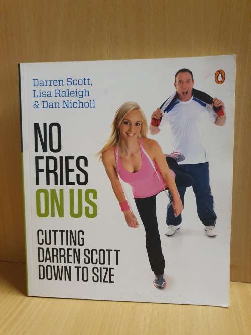 No Fries on Us (Cutting Darren Scott Down to Size) Darren Scott, Lisa Raleigh, Dan Nicholl