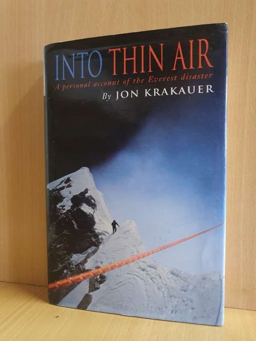 Into Thin Air - A personal account of the Everest disaster by Jon Krakauer (Hardcover)