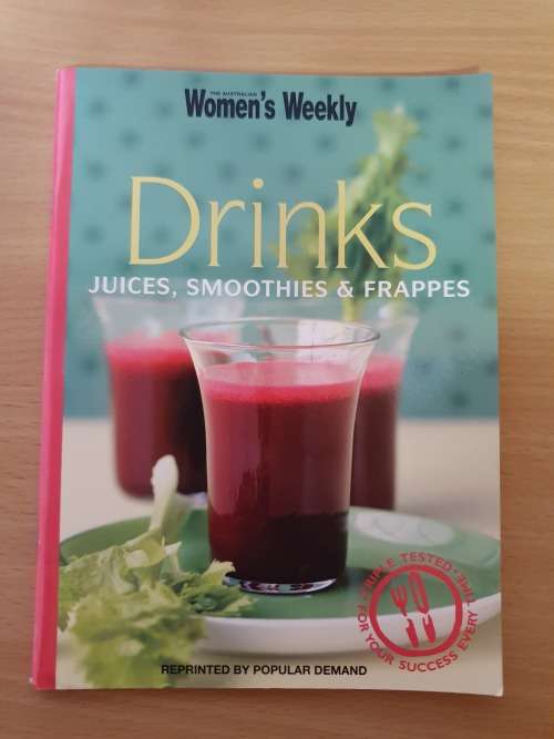 The Australian Women`s Weekly - Drinks - Juices, Smoothies & Frappes (Paperback)