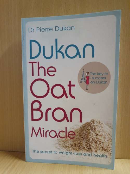 The Oat Bran Miracle: Dr Pierre Dukan (Paperback)