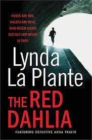 The Red Dahlia: Lynda La Plante (Paperback)