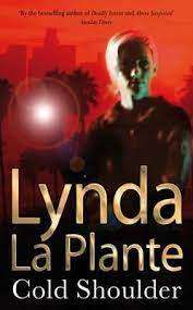 Cold Shoulder: Lynda La Plante (Paperback)