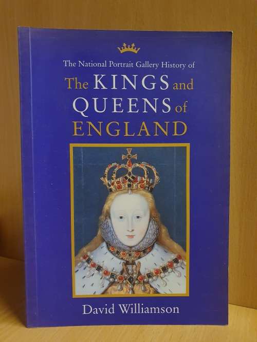 The Kings and Queens of England: David Williamson (Paperback)