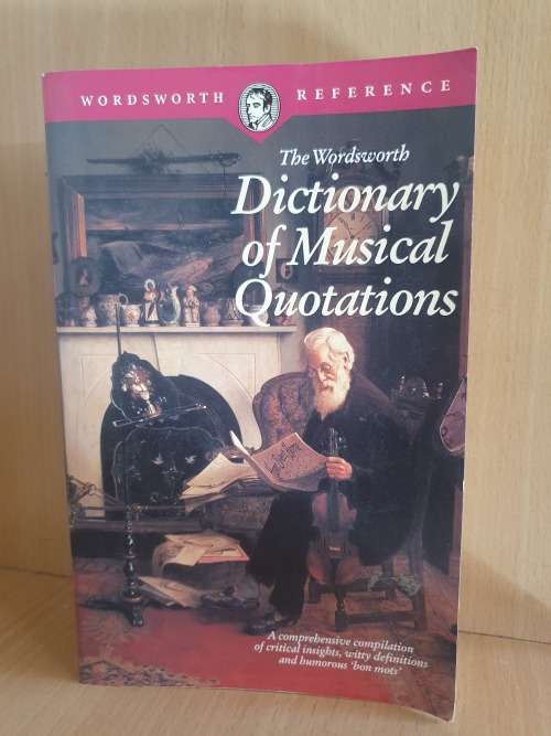 The Wordsworth Dictionary of Musical Quotations (Paperback)