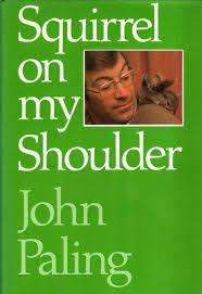 Squirrel on My Shoulder: John Paling (Hardcover)