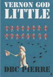 Vernon God Little: DBC Pierre (Paperback)