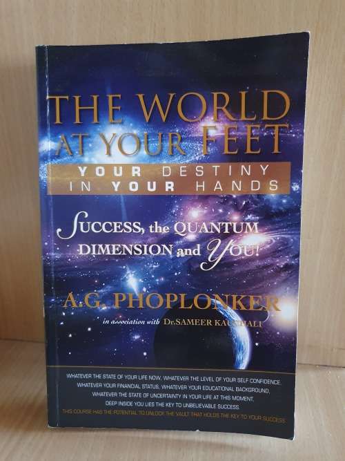 The World at Your Feet - Your Destiny in Your Hands: A.G. Phoplonke (Paperback)