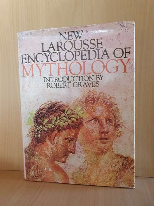 New Larousse Encyclopedia of Mythology Introduction by Robert Graves (Hardcover)