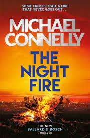 The Night Fire: Michael Connelly (Paperback)