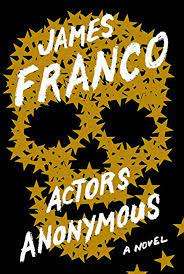 Actors Anonymous: James Franco (Paperback)