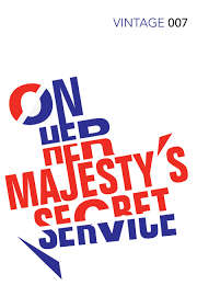 On Her Majesty`s Secret Service : Ian Fleming (Vintage 007)