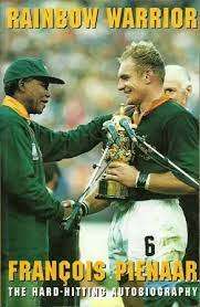 Rainbow Warrior - Francois Pienaar - The hard-hitting Autobiography (Paperback)