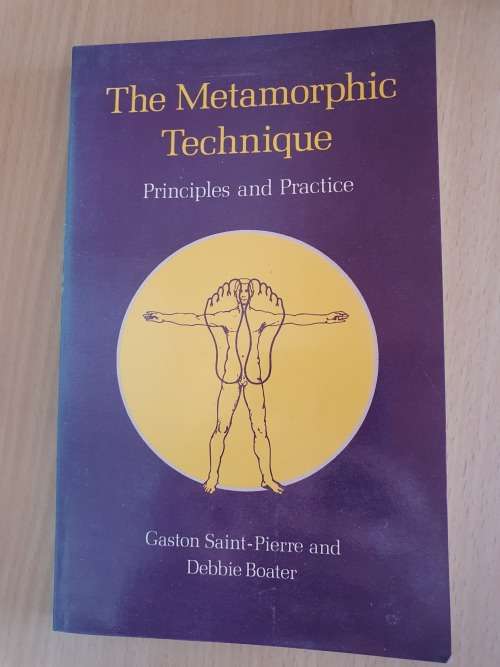 The Metamorphic Technique - Principle and Practice: Gaston Saint-Pierre, Debbie Boater (Paperback)