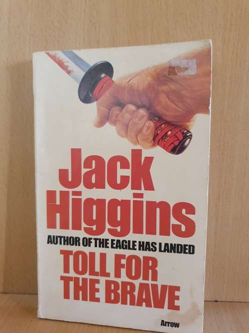 Toll for The Brave: Jack Higgins (Paperback)