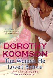 The Woman He Loved Before: Dorothy Koomson (Paperback)