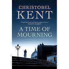 A Time of Mourning: Christobel Kent (Paperback)