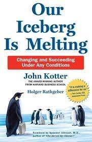 Our Iceberg is Melting: John Kotter (Hardcover)