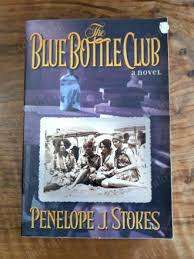 The Blue Bottle Club: Penelope J. Stokes (Paperback)