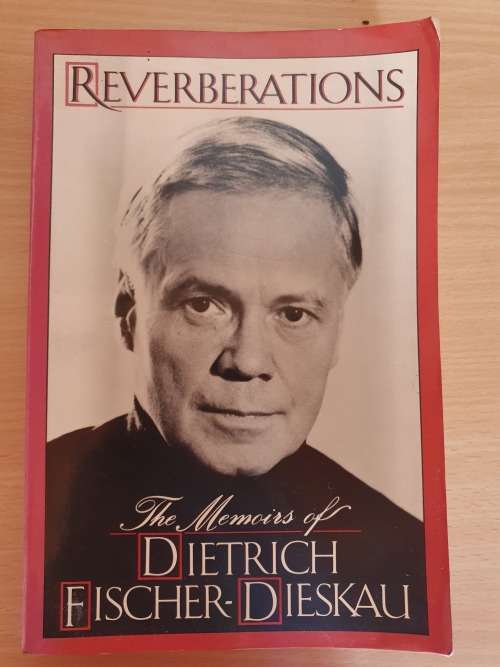 Reverberations - The Memoirs of Dietrich Fischer-Dieskau (Paperback)