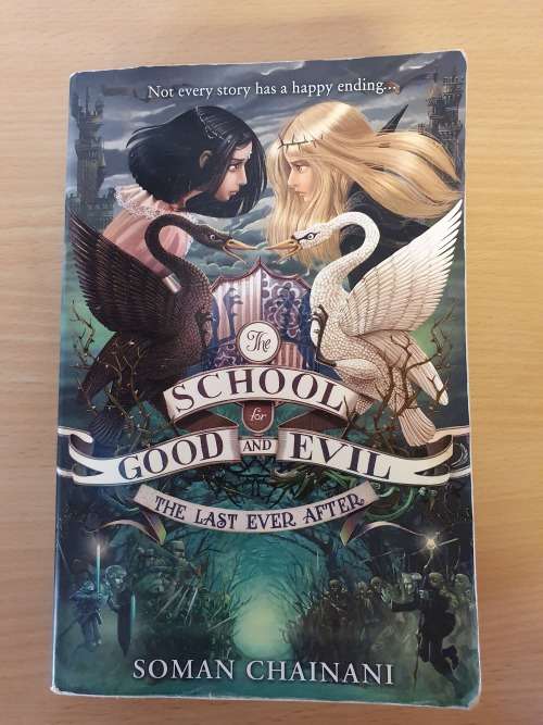 The School of Good and Evil - The Last Ever After: Soman Chainani (Paperback)