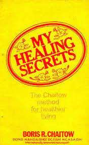 My Healing Secrets - The Chaitow Method for Healthier Living: Boris R. Chaitow (Paperback)