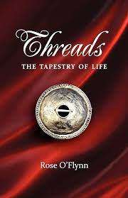 Threads The Tapestry of Life : Rose O`Flynn (Paperback)