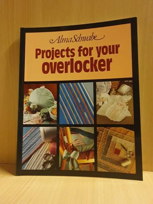 Projects for your Overlocker: Alma Schwabe (Paperback)