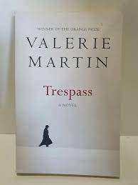Trespass : Valerie Martin (Paperback)