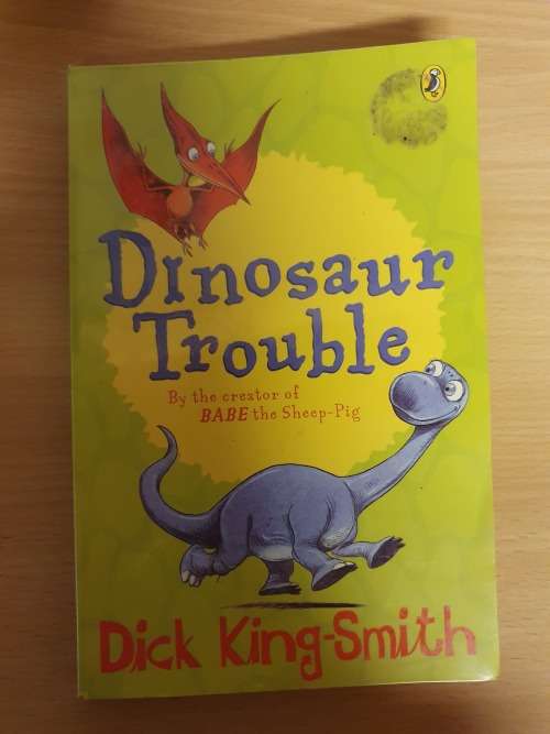 Dinosaur Trouble : Dick King-Smith (Paperback)