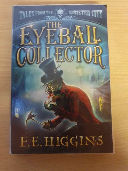 The Eyeball Collector : F.E. Higgins (Paperback)