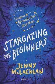 Stargazing for Beginners : Jenny McLachlan (Paperback)