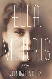 Ella Morris: John David Morley (Paperback)