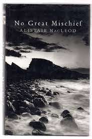 No Great Mischief:Alistair MacLeod (Hardcover)
