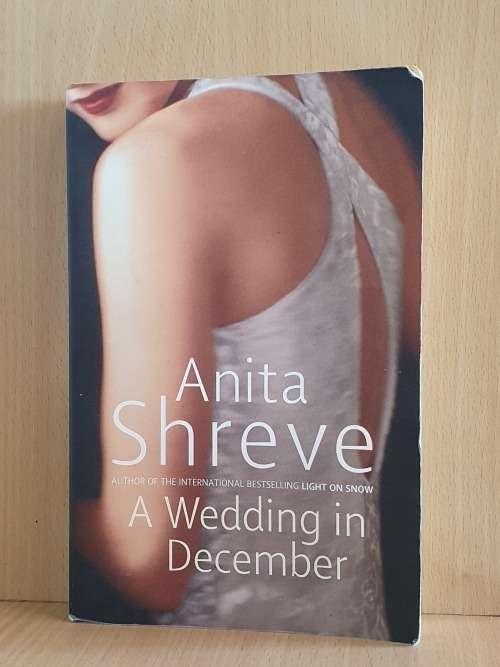 A Wedding in December: Anita Shreve