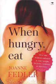 When Hungry, Eat:  Joanne Fedler (Paperback)