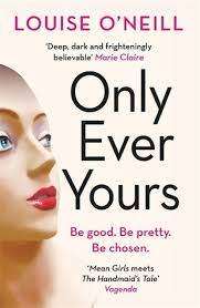 Only Ever Yours: Louise O`Neill (Paperback)