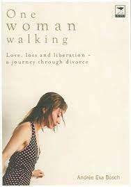 One Woman Walking: Andree Eva Bosch (Paperback)