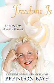 Freedom Is : Brandon Bays (Paperback)