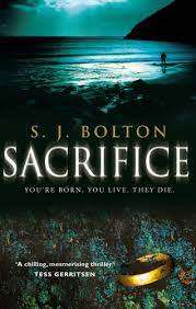 Sacrifice: S.J. Bolton (Paperback)