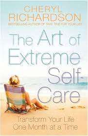 The Art of Extreme Self Care: Cheryl Richardson (Paperback)