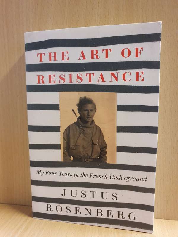 The Art of Resistance: Justus Rosenberg (Paperback)