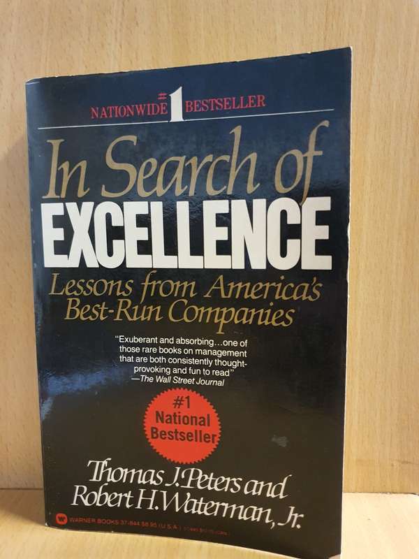 In Search of Excellence : Thomas J. Peters and Robert H. Waterman, Jr (Paperback)