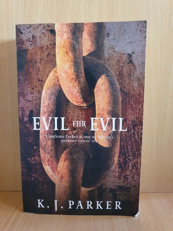 Evil for Evil : K.J. Parker (Paperback)