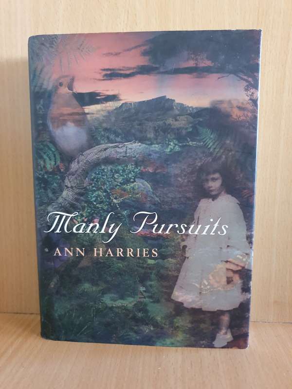 Manly Pursuits: Ann Harries (Hardcover)