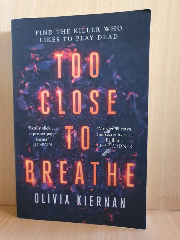 Too Close to Breathe : Olivia Kiernan (Paperback)